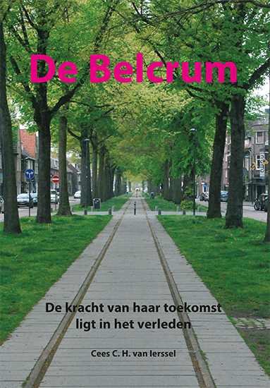 De Belcrum. De kracht van haar toekomst ligt in het verleden.