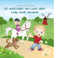 De avonturen van Lady Grey – Lady wordt beroemd Susanne Konneman-Wijchman