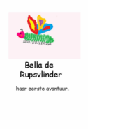 Bella de Rupsvlinder haar eerste avontuur Caroline van Kalveen