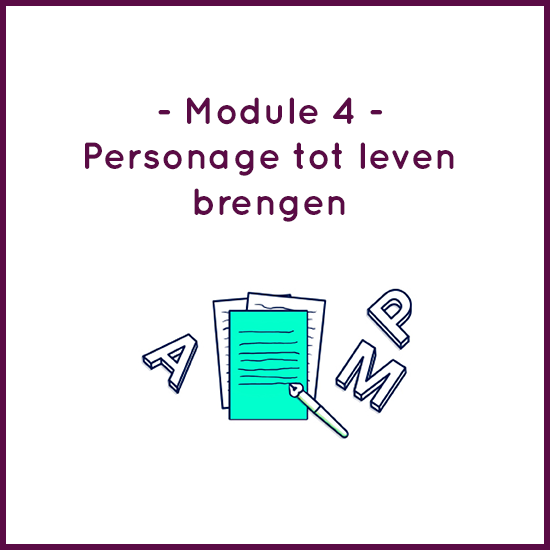 Module 4 – Personage tot leven brengen