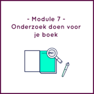 Module 7 - Onderzoek doen voor je boek