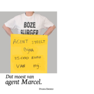 Dat moest van agent Marcel