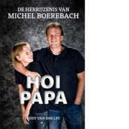 HOI PAPA, de herrijzenis van Michel Boerebach