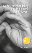 Ouderenmishandeling komt in de beste families voor