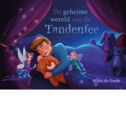 De geheime wereld van de Tandenfee