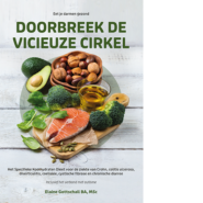 Doorbreek de Vicieuze Cirkel - Eet je darmen gezond