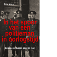 Productafbeelding In het spoor van een politieman in oorlogstijd