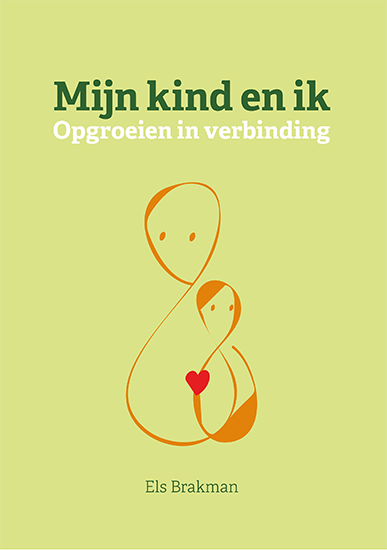 Mijn kind en ik; opgroeien in verbinding
