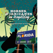 Horses, Hurricanes en Hagelslag