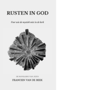 Rusten in God