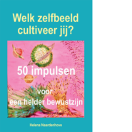 Welk zelfbeeld cultiveer jij?