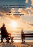 Protection of EU Consumers Vis - À - Vis Pension Products: the Dutch Case: Towards a New Regime