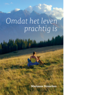 Omdat het leven prachtig is