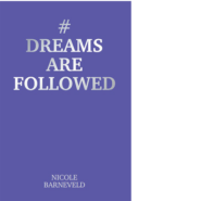 #Dreamsarefollowed